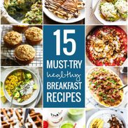 15 Must-Try Healthy Breakfasts - simple fruit bowls, smoothies, muffins, and egg dishes to make the morning awesome!